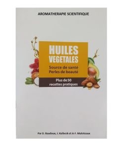 Huiles végétales, source de santé, perles de beauté